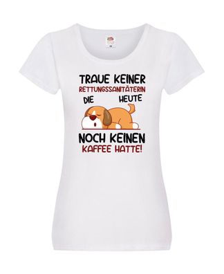 Traue keinem Rettungssanitäterin | Sanitäter Damen Shirt Weiß