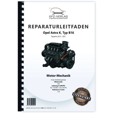 Opel Astra K B16 (15-21) 4 Zyl 1,4l Benzinmotor 125-150PS LE2 Reparaturanleitung
