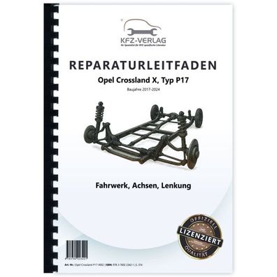 Opel Crossland Typ P17 2017-2024 Fahrwerk Achsen Lenkung Reparaturanleitung Buch