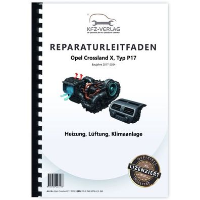 Opel Crossland Typ P17 2017-2024 Heizung Lüftung Klimaanlage Reparaturanleitung