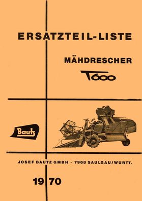 Ersatzteilliste für den Bautz Mähdrescher T 600