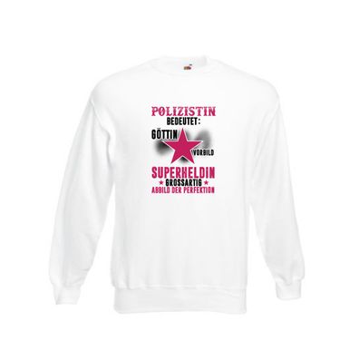 Bedeutung von Polizistin | Beruf Polizei Sweatshirt Weiß