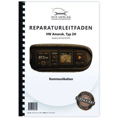 VW Amarok Typ 2H 2010-2016 Kommunikation Radio Telefon Navi Reparaturanleitung