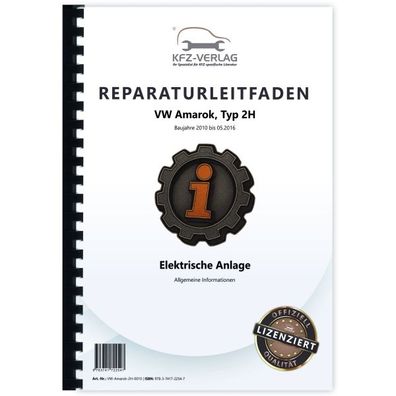 VW Amarok 2H 2010-2016 Allgemeine Infos Elektrische Anlage Reparaturanleitung