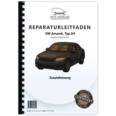 VW Amarok Typ 2H 2010-2016 Standheizung Zusatzheizung Reparaturanleitung