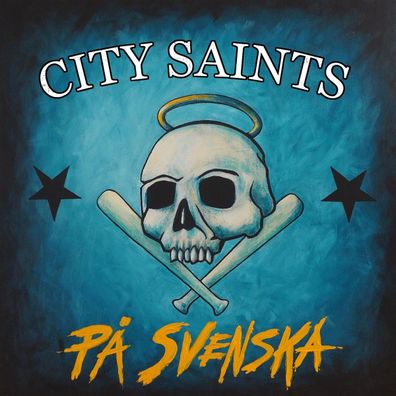 City Saints - Pa Svenska LP (Blue with Black & White Splatter Vinyl)