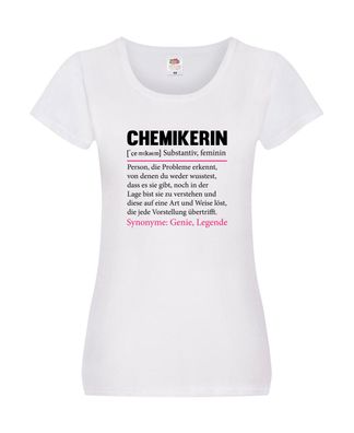Chemikerin | Chemie | Labor Beruf | Wissenschaft Damen Shirt Weiß