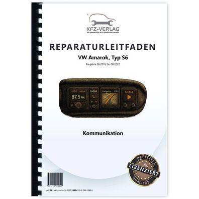 VW Amarok Typ S6 2016-2022 Kommunikation Radio Telefon Navi Reparaturanleitung