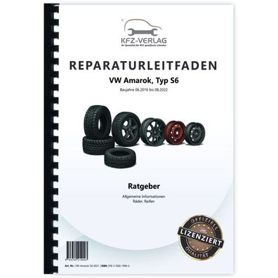 VW Amarok S6 2016-2022 Räder Reifen Allgemeine Informationen Reparaturanleitung