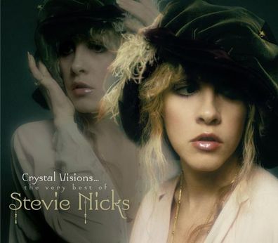 Stevie Nicks: Crystal Visions: The Very Best Of Stevie Nicks