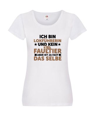 Ich bin kein Faultier: Lokführerin | Zug | Beruf v2 Damen Shirt Weiß