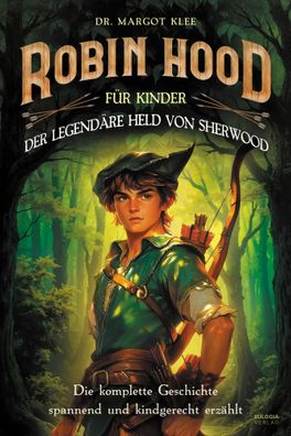 Robin Hood für Kinder | Margot Klee | Taschenbuch | 168 S. | Deutsch | 2025