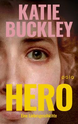 Hero | Katie Buckley | Buch | 224 S. | Deutsch | 2025 | Pola | EAN 9783759600295