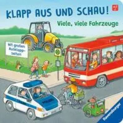 Klapp aus und schau! Viele, viele Fahrzeuge | Mit großen Ausklappseiten | Buch