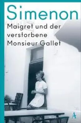 Maigret und der verstorbene Monsieur Gallet | Roman | Georges Simenon | Buch