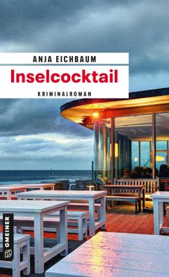 Inselcocktail | Anja Eichbaum | Taschenbuch | Ruth Keiser und Martin Ziegler
