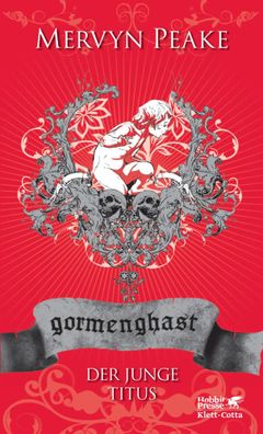 Gormenghast / Der junge Titus (Gormenghast, Bd. 1) | Neuausgabe | Mervyn Peake