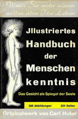 Illustriertes Handbuch der Menschenkenntnis. Das Gesicht als Spiegel der Seele (1981)