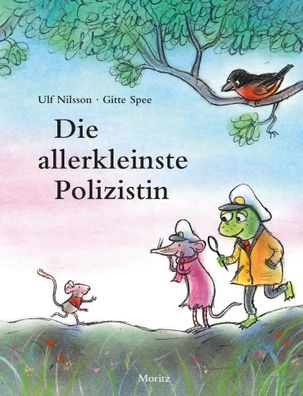 Die allerkleinste Polizistin | Ein Kommissar-Gordon-Bilderbuch | Nilsson (u. a.)