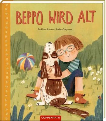 Beppo wird alt | Burkhard Spinnen | Buch | 32 S. | Deutsch | 2024 | Coppenrath