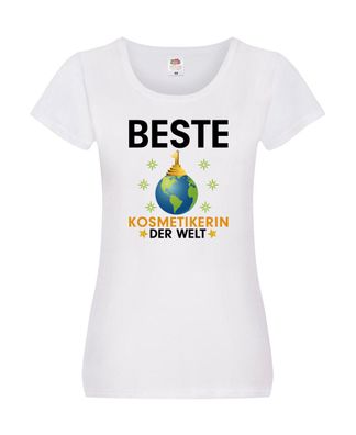 Welt Beste Kosmetikerin | Kosmetik | Stylistin | Visagistin Damen Shirt Weiß