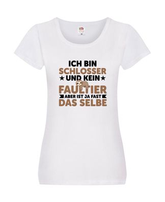 Ich bin kein Faultier: Schlosser | Beruf Schlosserei v2 Damen Shirt Weiß