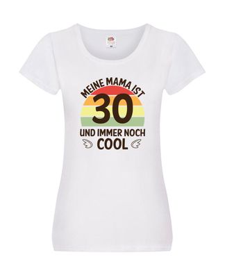 Mama 30, noch cool | Flügel Damen Shirt Weiß