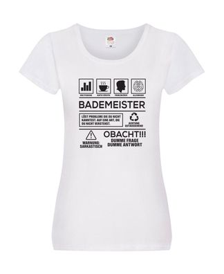 Achtung Probleme Bademeister | Rettungsschwimmer Damen Shirt Weiß