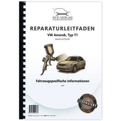 VW Amarok Typ T1 ab 2022 Fahrzeugspezifische Information Lack Reparaturanleitung