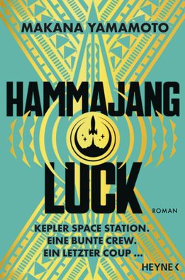 Hammajang Luck | Roman | Makana Yamamoto | Taschenbuch | 448 S. | Deutsch | 2025