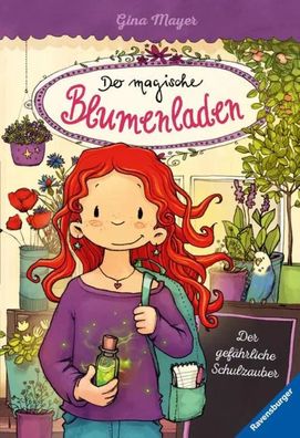 Der magische Blumenladen, Band 9: Der gefährliche Schulzauber | Gina Mayer
