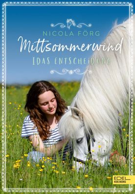 Mittsommerwind- Idas Entscheidung | Nicola Förg | Buch | 320 S. | Deutsch | 2022