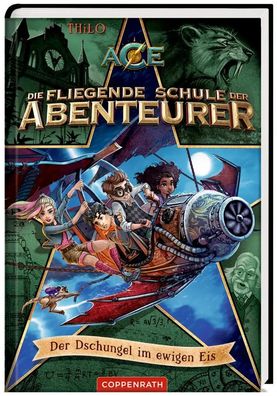 Die fliegende Schule der Abenteurer (Bd. 2) | Der Dschungel im ewigen Eis | Buch