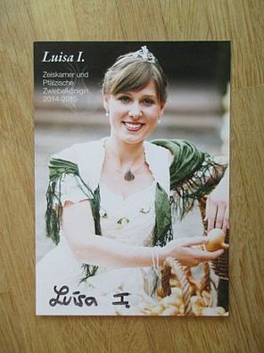 Zeiskamer und Pfälzische Zwiebelkönigin 2014-2015 Luisa I. - handsign. Autogramm!!!