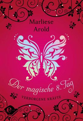 Der magische achte Tag | Verborgene Kräfte | Marliese Arold | Buch | 240 S