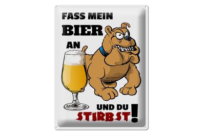 Blechschild 40 x 30 cm Fass mein Bier an du stirbst