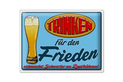 Blechschild 40 x 30 cm Trinken für den Frieden Bier