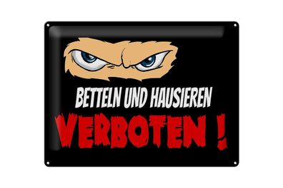 Blechschild 40 x 30 cm Betteln und Hausieren verboten