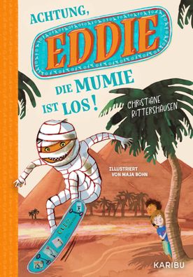 Eddie (Band 1) - Achtung, die Mumie ist los! | Christiane Rittershausen | Buch
