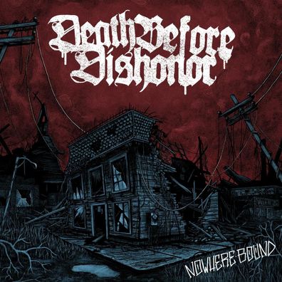 Death Before Dishonor - Nowhere Bound LP (Clear with Blue Splatter Vinyl)