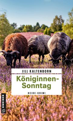 Königinnensonntag | Heide-Krimi | Jill Kaltenborn | Taschenbuch | 480 S. | 2024