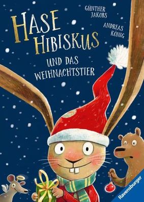 Hase Hibiskus und das Weihnachtstier | Andreas König | Buch | 32 S. | Deutsch