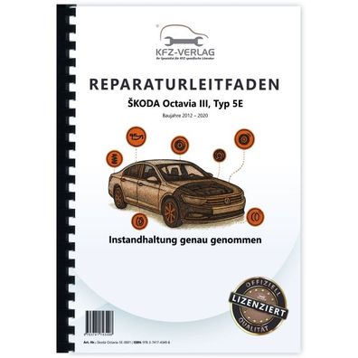 SKODA Octavia 5E 2012-2020 Instandhaltung Inspektion Wartung Reparaturanleitung
