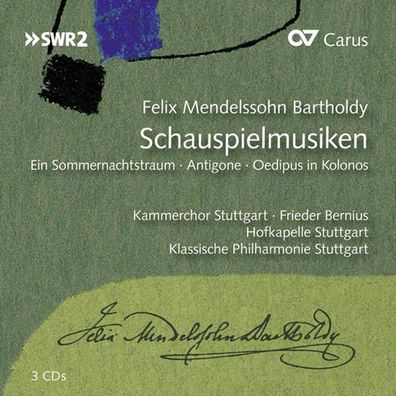 Felix Mendelssohn Bartholdy (1809-1847): Die Schauspielmusiken