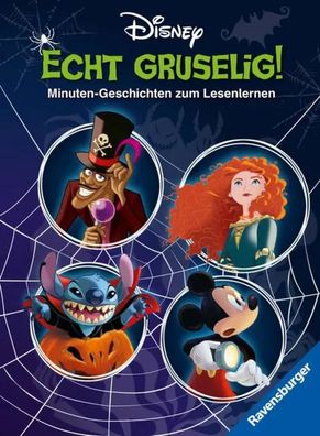 Disney - Echt gruselig! Minuten-Geschichten zum Lesenlernen | Annette Neubauer