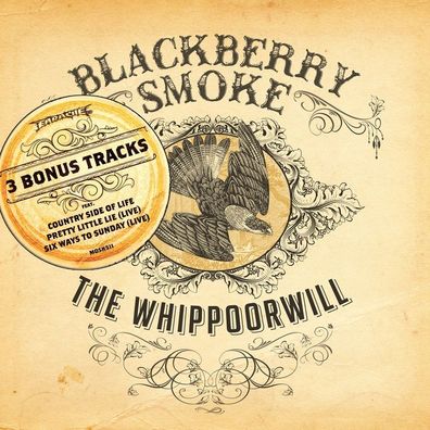 Blackberry Smoke: The Whippoorwill (3 Bonus Tracks UK/EU-Editi