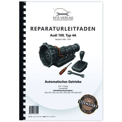Audi 100 Typ 4A 1990-1997 4 Gang Automatikgetriebe 01K FWD Reparaturanleitung