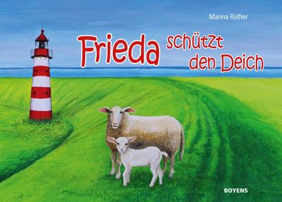 Frieda schützt den Deich | Marina Rüther | Buch | 28 S. | Deutsch | 2019