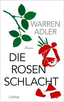 Die Rosenschlacht | Warren Adler | Taschenbuch | 272 S. | Deutsch | 2025 | Lübbe