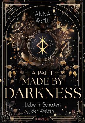 A Pact Made by Darkness - Liebe im Schatten der Welten | Anna Weydt | Buch